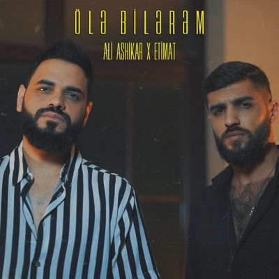 Ölə Bilərəm - Single