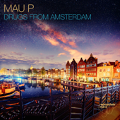 Drugs From Amsterdam - Mau P Cover Art