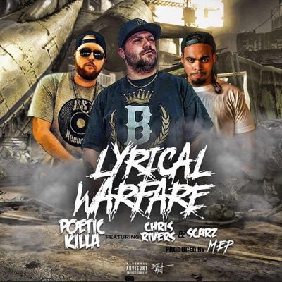 Lyrical Warfare (feat. Chris Rivers & Scarz Real Hip Hop) - Single