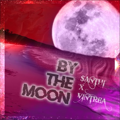 By the Moon (feat. Vintrea) - Single