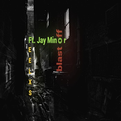 Blast Off (feat. Jay Minor) - Single