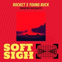 Soft Sigh (feat. Young Buck) - Single - Rocket