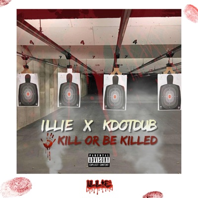 Kill or Be Killed (feat. KdotDub) - Single