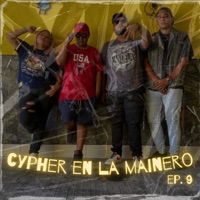 Cypher en la Mainero - Ep. 9 (feat. Mona rap) - Ycono, Eipy on the beat & VHS