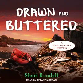 Drawn and Buttered (Lobster Shack Mystery)