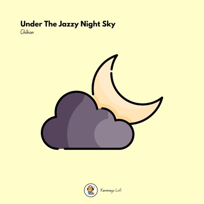 Under The Jazzy Night Sky - Single