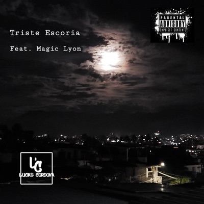 Triste Escoria (feat. Magic Lyon) - Single