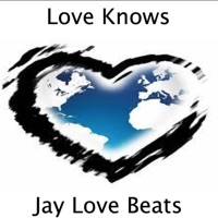 Love Knows - Single - Jay Love Beats