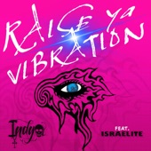 Indya - Raise Ya Vibration