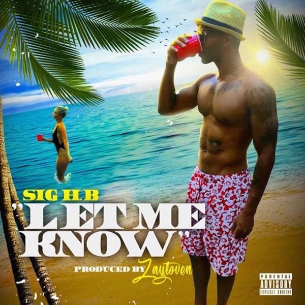 Let Me Know - Single - SIG H.B. & Zaytoven