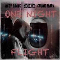 ONE NIGHT FLIGHT (feat. Chunk Marv) - Single - Jiggy Bravo