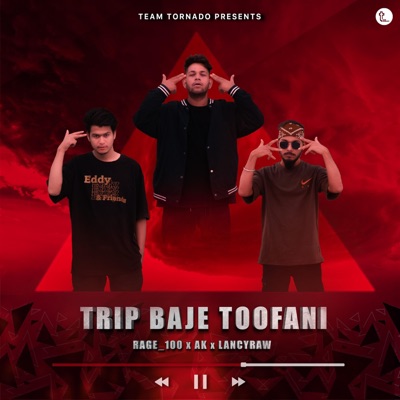 Trip Baje Toofani (feat. Sachin, Amit & Rage_100) - Single