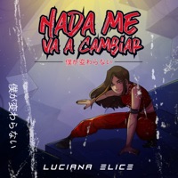 Nada Me Va a Cambiar - Single - Luciana Elice