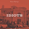 Idiots - Single