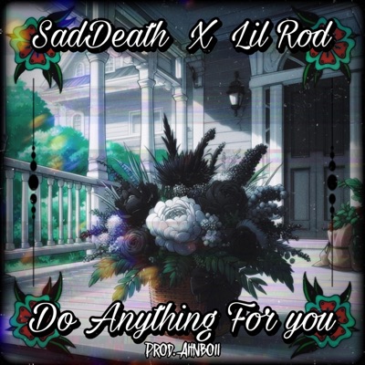 Do Anything For You (feat. Lil Rod) - Single