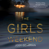 The Girls Weekend - Jody Gehrman