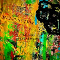 Malfunction - EP - Ill Sugi & Yasu-Pacino