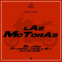 Las Motoras (feat. Randy Vega, G Fly & Dj Saybor Am) - Single - El Jam