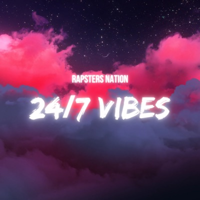 24 / 7 Vibes - Single