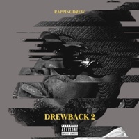 Drewback 2 - RappingDrew