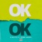 OK OK (feat. Rome Angel) - K-Blitz lyrics