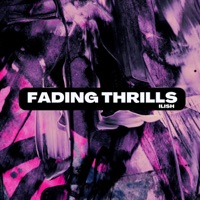 Fading Thrills - Single - Ilish