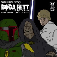 Boba Fett (Swann Flu Music) (feat. D.O.V & Ulysses) - Single - Chris Thomas