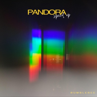BumBleBee - pandora (Speed up)