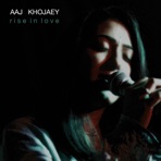 Aaj Khojaey (Rise In Love) (feat. DJ Swami) - Single