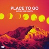 Place to Go - Single