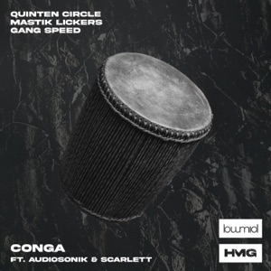 Quinten Circle, Mastik Lickers, Gang Speed & Audiosonik - Conga (feat. Audiosonik, Scarlett) - Line Dance Musik