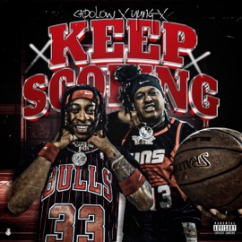 Keep Scoring (feat. Yung X) Capolow