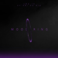 Mood Ring (feat. Sy Ari Da Kid) - Single - Lou-is