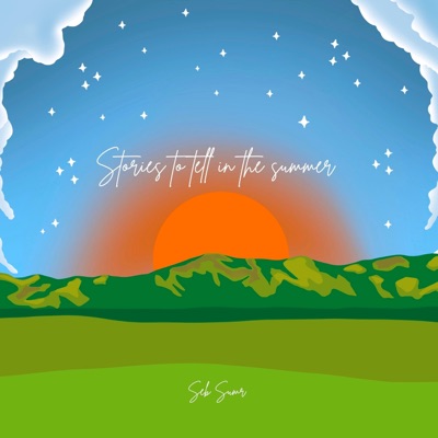 Stories to Tell in the Summer - EP