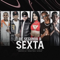 De Segunda Á Sexta - Single - Mc Diouro, MC Nino GC, MC GABZZY, MC Tavinho, Mc Marcela GC & Jovem Thug