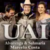 Alvarenga e Sahmaria & Marcelo Costa - Uai