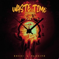 Waste Time - Single - Ylusive & BECKi