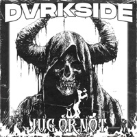 Jug Or Not - Single - DVRKSIDE