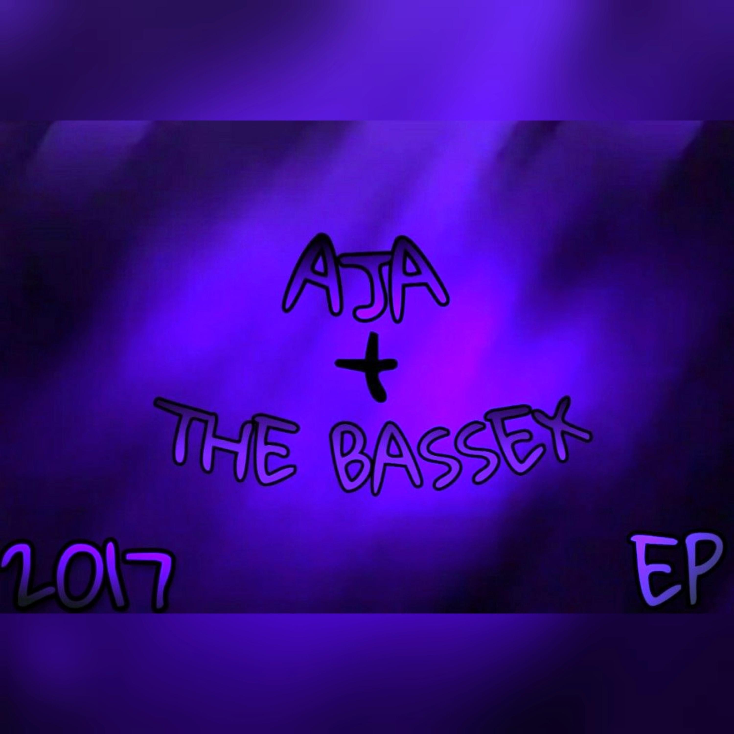 Aja+TheBassex Ep2017(Bonus Tracks) - Single