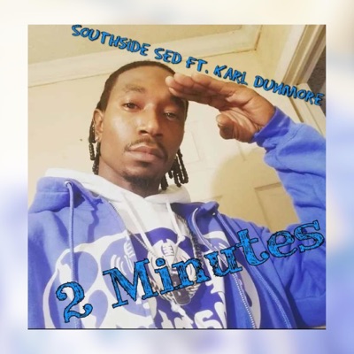 2 MINUTES (feat. KARL DUNMORE) - Single