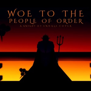 Woe to the People of Order - Single