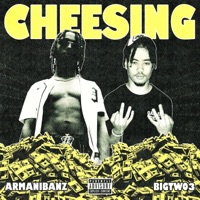 Cheesing (feat. Bigtwo3) - Single - Armanibanz!