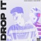 Drop It - Young Sambito & Josh Maitre lyrics