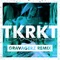 TKRKT (Gravagerz Remix) - Era Istrefi lyrics