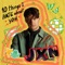 10 Things I Hate About You - JXN lyrics