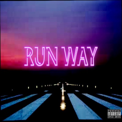 RÛN WAY! - Single
