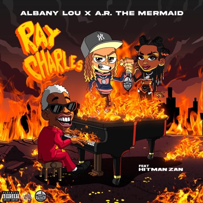 Ray Charles (feat. A.R. The Mermaid & Hitman Zan) - Single