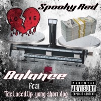 Balance (feat. Spooky Red & $hort Dogg) - Single - TeeLacedUp