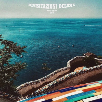 Rivisitazioni Deluxe (Episodio Uno) [Slowed + Flipped] - EP