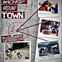 WORD AROUND TOWN (Remix) - Single - TKMOOSEYY3K